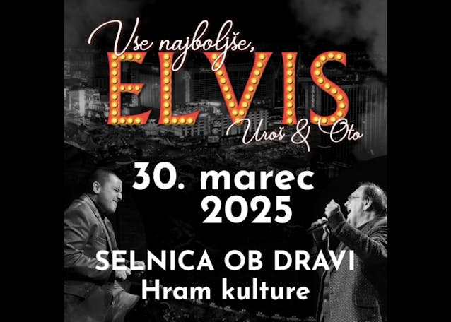 Vse najboljše, ELVIS - Oto Pestner & Uroš Perić
